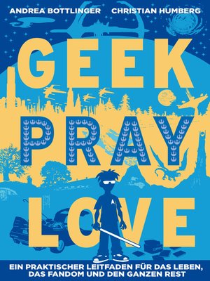 cover image of Geek Pray Love